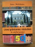 IOAN MITITEAN - LICEUL GRANICERESC NASAUDEAN (in varful penitei) - 2013