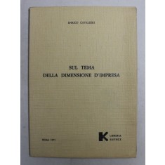 SUL TEMA DELLA DIMENSIONE D 'IMPRESA di ENRICO CAVALIERI , 1971 , DEDICATIE*