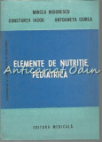 Elemente De Nutritie Pediatrica - Mircea Maiorescu, Constanta Iacob