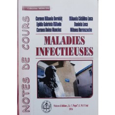 Maladies Infectieuses (notes De Cours) - Carmen Mihaela Dorobat , C922