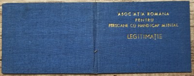Legitimatie Asociatia Romana pentru persoane cu handicap mintal anii &amp;#039;90 foto