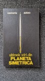 ULTIMELE STIRI DIN PLANETA SIMETRICA - Constantin Abaluta