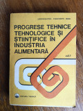 Progrese tehnice tehnologice in industria alimentara - Constantin Banu / R8P3F