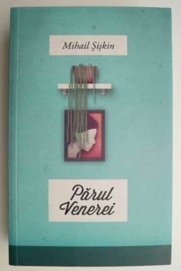 Parul Venerei &ndash; Mihail Siskin (2-3 insemnari)
