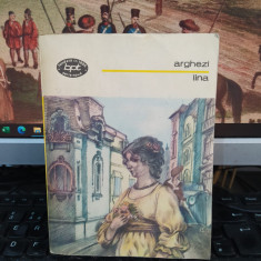 Tudor Arghezi, Lina, BPT nr. 1037, Editura Minerva, București 1980, 105