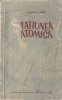 Carte "Statiunea atomica" Halldor Laxness, roman science fiction, beletristica, 1956, coperta brosata, stare buna