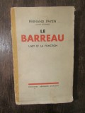 Le Barreau L&#039;Art et la Fonction - Fernand Payen (1934)