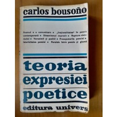 TEORIA EXPRESIEI POETICE - CARLOS BOUSONO