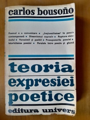 TEORIA EXPRESIEI POETICE - CARLOS BOUSONO foto