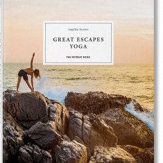Great Escapes Yoga. The Retreat Book, 2020 Edition | Angelika Taschen