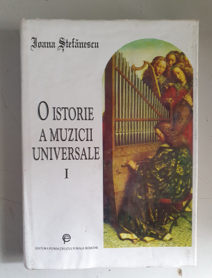 O istorie a muzicii universale Vol.1 De la Orfeu la Bach - Ioana Stefanescu foto