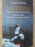 MALVINITA. ASA SE SCRIE DRAGOSTEA. EPISTOLAR EROTIC PARCURS DE COMUNICARE CREATIVA-EUGEN ISTODOR