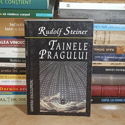 RUDOLF STEINER - TAINELE PRAGULUI , 2004 * foto