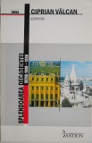 Splendoarea decadentei. Viena 1848-1938 &ndash; Ciprian Valcan (editor)