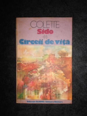 Colette - Sido. Carceii de vita foto