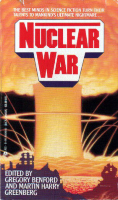 Gregory Benford, Martin H. Greenberg - Nuclear War ( antologie SF ) foto