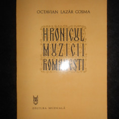 Octavian Lazar Cosma - Hronicul muzicii romanesti (1898-1920) volumul 5