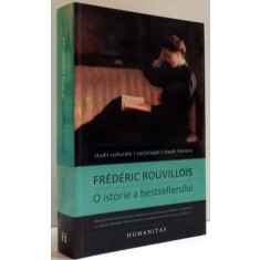 O ISTORIE A BESTSELLERULUI de FREDERIC ROUVILLOIS, 2013