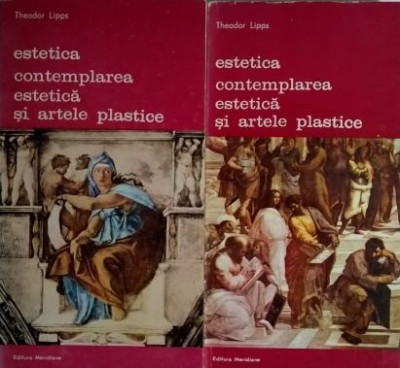 Estetica, Contemplarea estetica si artele plastice (2 volume) - Theodor Lipps foto