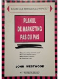 John Westwood - Planul de Marketing pas cu pas (Editia: 1999)