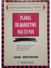 John Westwood - Planul de Marketing pas cu pas (Editia: 1999) foto