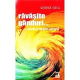 Cumpara ieftin Ravasite ganduri...unele si de prin excursii/***