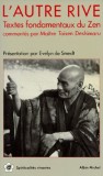 Taisen Deshimaru - L&#039;autre rive. Le tresor du Zen ( Vol. 2 )