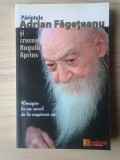 Părintele Adrian Făgețeanu și crucea Rugului Aprins - Omagiu la un secol de la nașterea sa (ed. Andrei D&icirc;rlău)