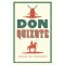 Don Quixote - Miguel De Cervantes Saavedra