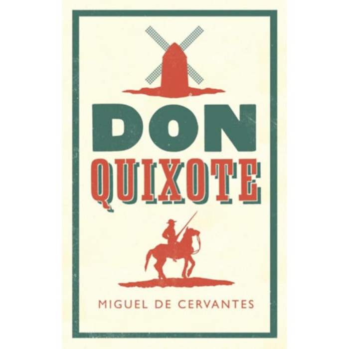 Don Quixote - Miguel De Cervantes Saavedra