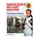 Napoleon&#039;s Military Machine Operations Manual