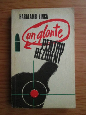 Haralamb Zinca - Un glonte pentru rezident foto