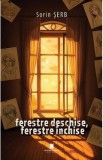 Ferestre deschise, ferestre inchise - Sorin Serb