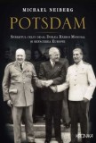 Potsdam - Michael Neiberg (Carte Istorie, Noua/Anticariat)
