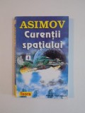 CURENTII SPATIULUI de ISAAC ASIMOV 1994