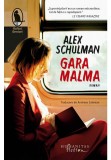 Gara Malma - Alex Schulman - Humanitas