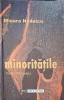 Minoritățile. Timpul Afirmării - Mioara Nedelcu, Tipo Moldova 2003, Istorie, Sociologie, Paperback