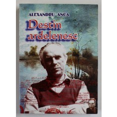 DESTIN ARDELENESC de ALEXANDRU ANCA , 2001