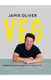 VEG. Preparate usoare si delicioase pentru toti - Jamie Oliver