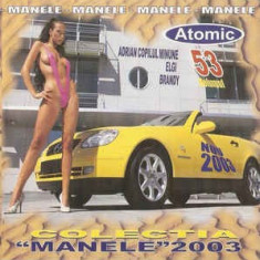 CD Colectia "Manele" 2003 - Volumul 53