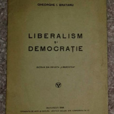 Liberalism si democratie / Gheorghe I. Bratianu