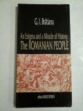 An Enigma and a Miracle of History: The ROMANIAN PEOPLE - G.I. Bratianu