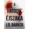 A hatodik &eacute;jszaka - J.D. Barker