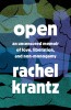 Open: An Uncensored Memoir of Love, Liberation, and Non-Monogamy