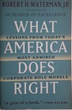 What America Does Right. Lessons from Today&#039;s Most Admired Corporate Role Models &ndash; Robert H. Waterman, Jr.