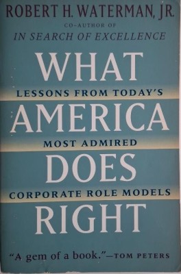 What America Does Right. Lessons from Today&amp;#039;s Most Admired Corporate Role Models &amp;ndash; Robert H. Waterman, Jr. foto