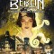Berlin: The Wicked City: Unveiling the Mythos in Weimar Berlin