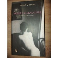 Femeile si dragostea- Jerome Clement