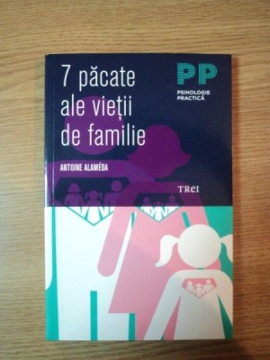 7 PACATE ALE VIETII DE FAMILIE de ANTOINE ALAMEDA , PREZINTA SUBLINIERI foto