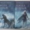 IURESUL SABIILOR de GEORGE R.R.MARTIN , SAGA CANTEC DE GHEATA SI FOC , CARTEA 3 , VOLUMELE I - II , 2017